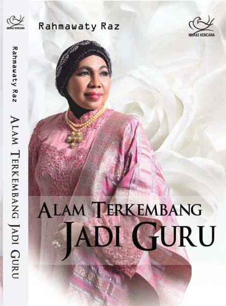 Rahmawaty: Alam Terkembang Jadi Guru
