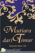 Mutiara dari Timur: Belajar dari Kaum Syufi