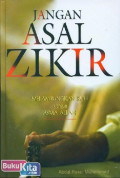 Jangan Asal Zikir: Melambungkan Ruh dengan Asma Allah