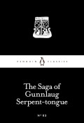 The Saga Of Gunnlaug Serpent-tongue