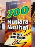 700 Mutiara Nasihat Menuju Islam Kaffah