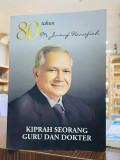 80 Tahun M. Jusuf Hanafiah: Kiprah Seorang Guru dan Dokter