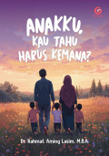 Anakku Kau Tahu Harus Kemana