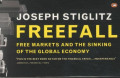 Freefall: Free Markets And The Sinking Of The Global Economy