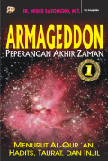 Armageddon: Perang Akhir Zaman Menurut Al-Qur'an, Hadits, Taurat dan Injil