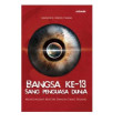 Bangsa ke-13 Sang Penguasa Dunia: Mengungkap Misteri Bangsa yang Hilang