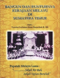 Bangun dan Runtuhnya Kerajaan Melayu di Sumatera Timur