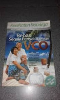 Bebas Segala Penyakit dengan VCO