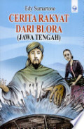 Cerita Rakyat Dari Blora (Jawa Tengah)