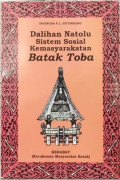 Dalihan Natolu Sistem Sosial Kemasyarakatan Batak Toba