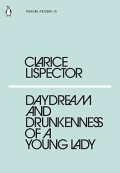 Daydream and Drunkenness of a Young Lady: Penguin Modern 15
