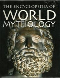 The Encyclopedia of World Mythology