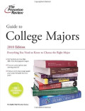 The Princeton Review Guide to College Majors: Everything You Need to Know to Choose the Right Major