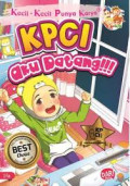 Kecil-Kecil Punya Karya: KPCI Aku Datang!!!
