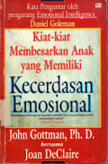 Kiat-kiat Membesarkan Anak yang Memiliki Kecerdasan Emosional