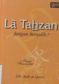 La Tahzan Jangan Bersedih!