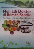 Menjadi Dokter di Rumah Sendiri Secara Islami dan Alami