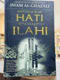 Menyingkapi Hati Menghampiri Ilahi