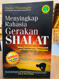 Menyingkap Rahasia Gerakan Shalat: Untuk Mencegah Penyakit dan Perawatan Kesehatan