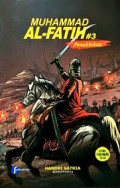 Muhammad Al-Fatih # 3 Penaklukan