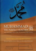 Muhammad The Perfect Teacher: An Insight into His Teaching Methods