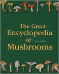 The Great Encyclopedia of Mushrooms
