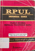 RPUL Indonesia-Dunia: Dunia Global Menuju Indonesia Baru