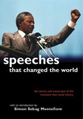Speeches that changed the world: The Stories and Transcripts of the Moments that Made History