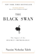 The Black Swan - Rahasia Terjadinya Peristiwa-Peristiwa Langka yang Tak Terduga