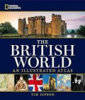 The British World An Illustrated Atlas