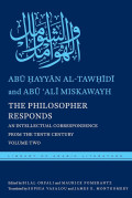 The Philosopher Responds An Intellectual Correspondence From the Tenth Century Volume Two