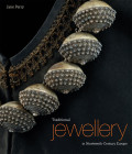 Traditional Jewellery in Nineteenth Century Europe