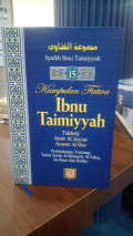Kumpulan Fatwa Ibnu Taimiyyah: Pembahasan Tentang Tafsir Surah Al-Ikhlas Al Falaq An Naas dan Hadits