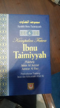 Kumpulan Fatwa Ibnu Taimiyyah: Pembahasan Tentang Iman dan Kekuasaan Allah