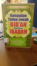 Kumpulan Tanya Jawab Bid'ah Dalam Ibadah