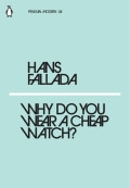 Why Do You Wear a Cheap Watch?: Penguin Modern 34
