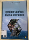 Operasi Militer Selain Perang di Indonesia dan Korea Selatan