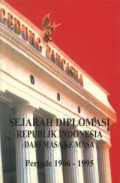 Sejarah Diplomasi Republik Indonesia Dari Masa Ke Masa Periode 1966-1995 Buku IVA
