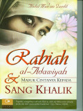 Rabiah Al- Adawiyah dan Mabuk Cintanya Kepada Sang Khalik